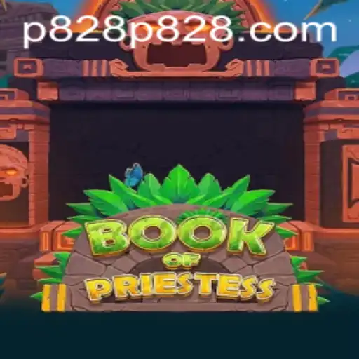 An In-Depth Look at the Game BookOfPriestess and the Influence of P828.COM