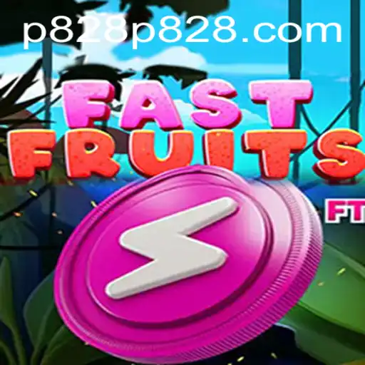 FastFruits: The Exciting Game Everyone's Talking About alongside P828.COM