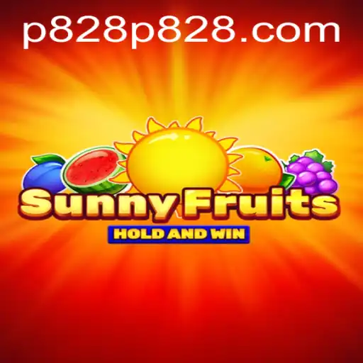SunnyFruits: Dive into the World of Juicy Fun with P828.COM